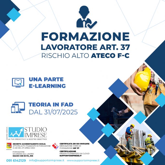 Formazione lavoratore art. 37 rischio alto codice ateco F-C  Luglio 2025